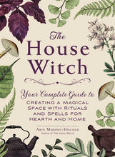 House Witch by Arin Murphy-Hiscock: Hardcover; 256 pages / English