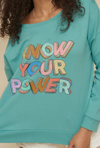 KNOW YOUR POWER // graphic sweatshirtT