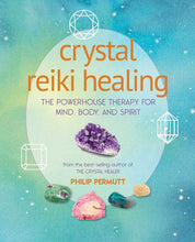 Crystal Reiki Healing by Philip Permutt: Paperback; 160 pages / English