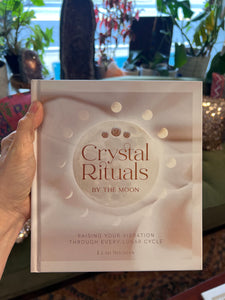 CRYSTAL RITUALS by the moon book